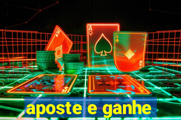 aposte e ganhe